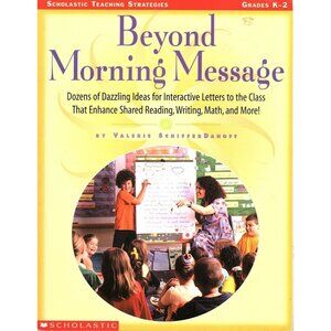 Scholastic Teaching Strategies Beyond Morning Message Grades K-2